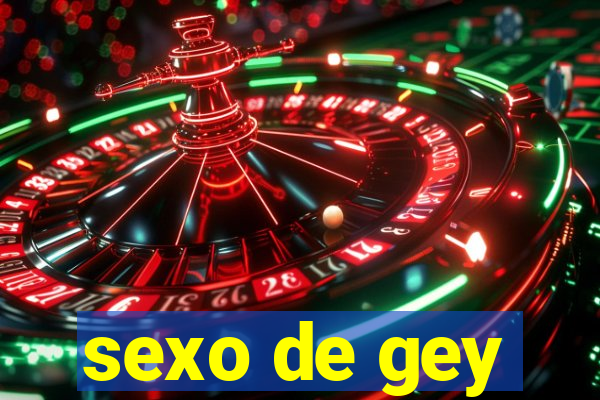 sexo de gey