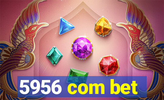 5956 com bet