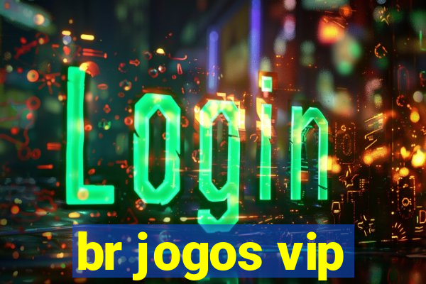 br jogos vip