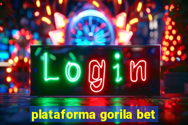 plataforma gorila bet