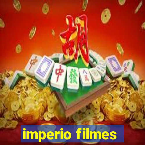 imperio filmes