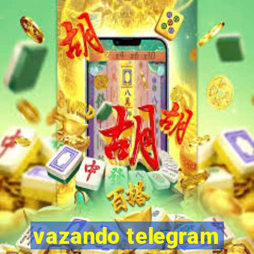 vazando telegram