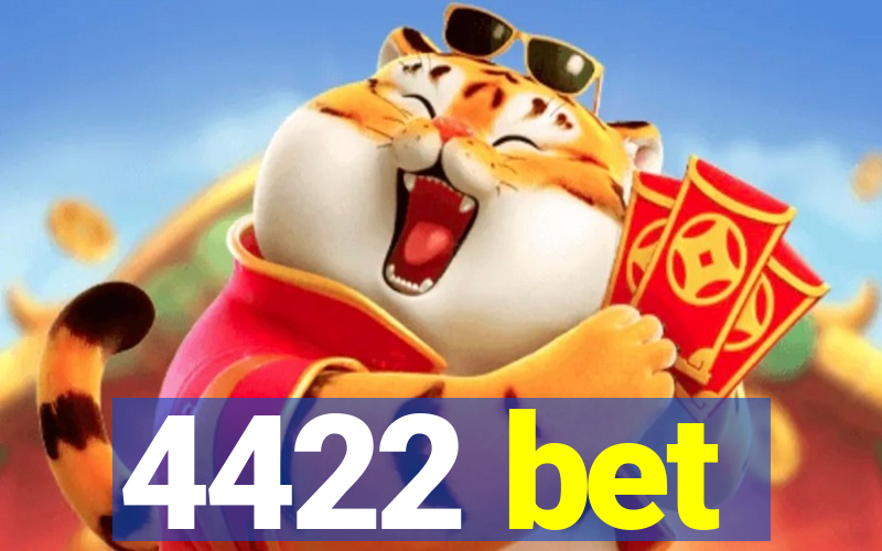 4422 bet