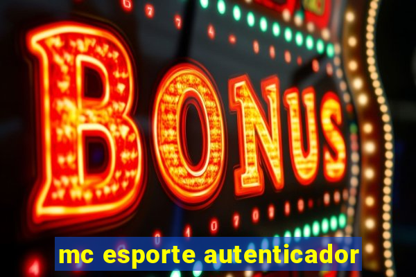 mc esporte autenticador