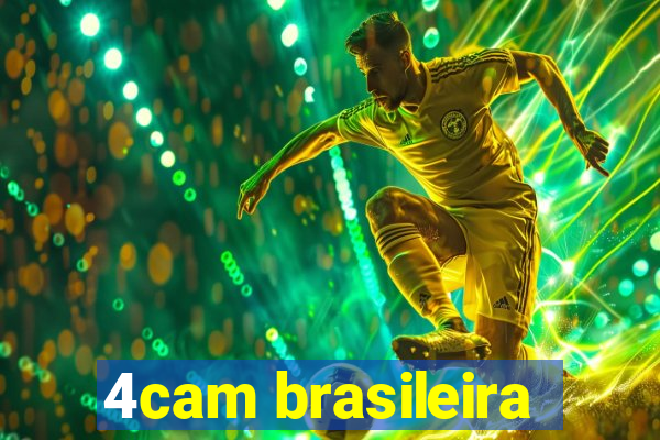 4cam brasileira