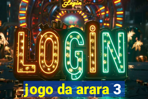 jogo da arara 3