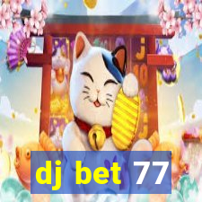 dj bet 77