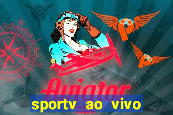 sportv ao vivo online multi