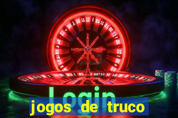 jogos de truco valendo dinheiro