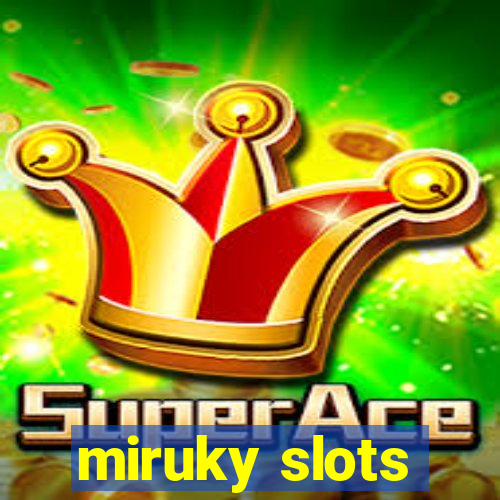 miruky slots