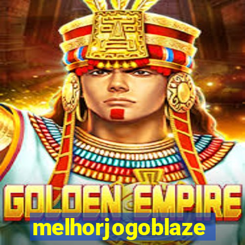 melhorjogoblaze