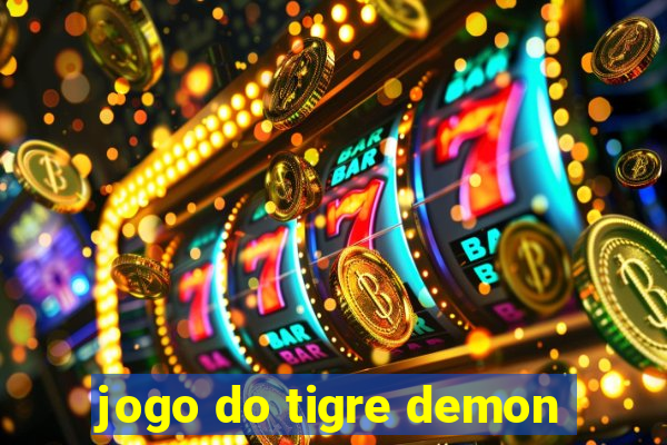 jogo do tigre demon