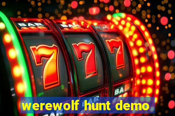 werewolf hunt demo