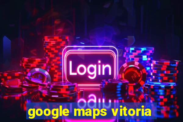 google maps vitoria