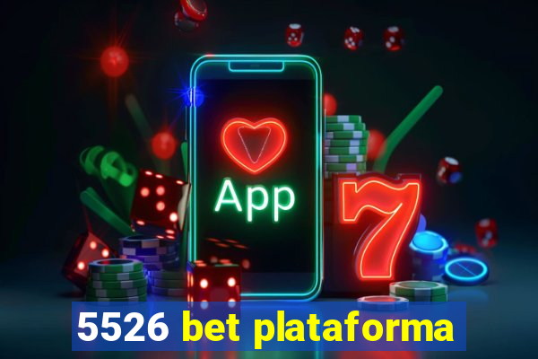 5526 bet plataforma