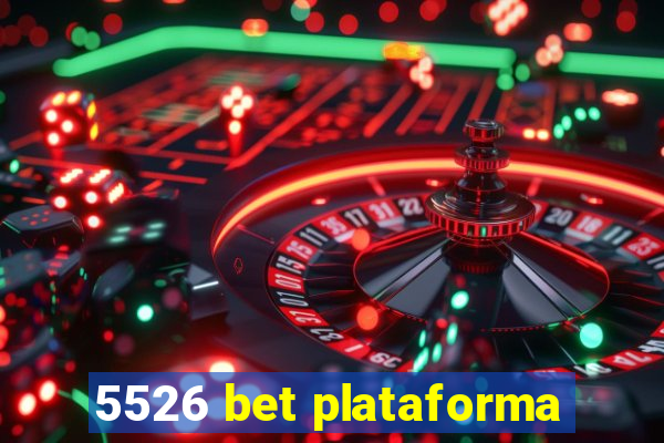 5526 bet plataforma