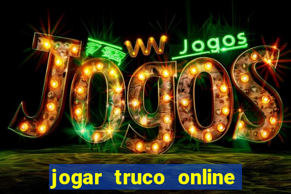 jogar truco online valendo dinheiro