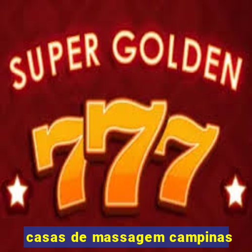 casas de massagem campinas