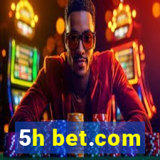 5h bet.com