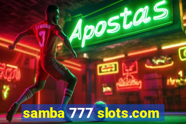 samba 777 slots.com