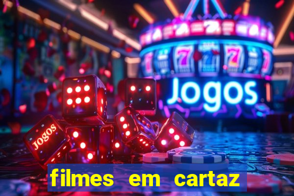 filmes em cartaz barra shopping