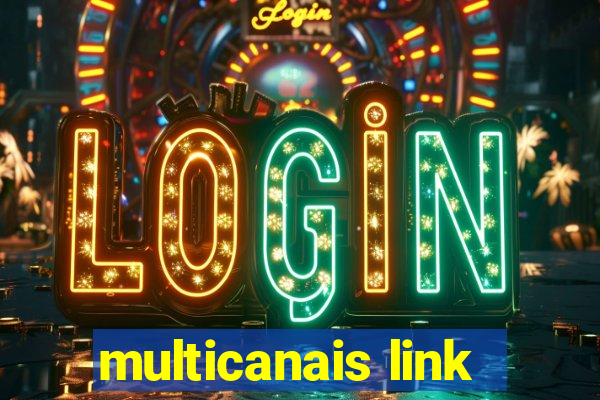 multicanais link