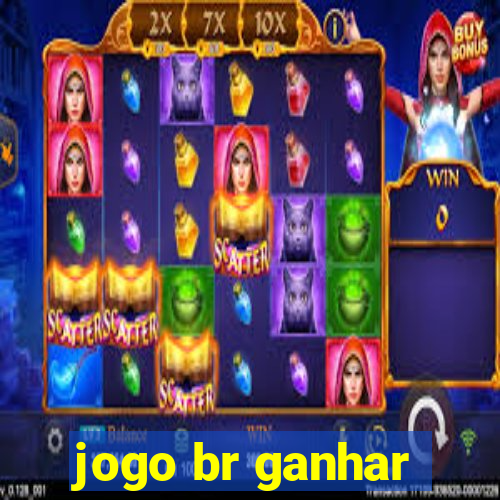 jogo br ganhar