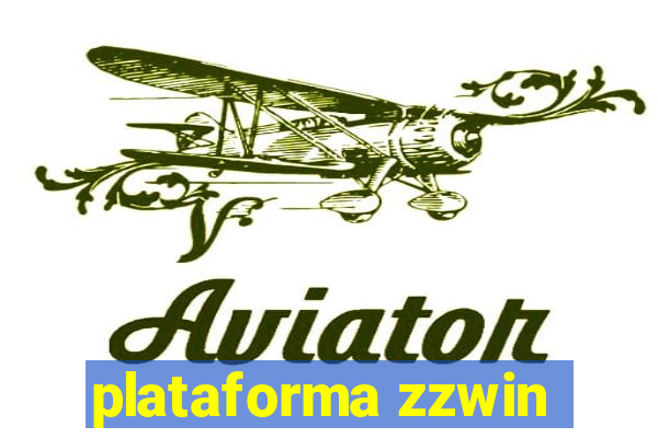 plataforma zzwin