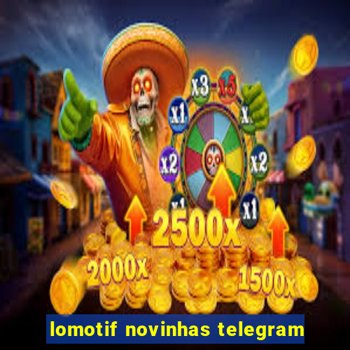 lomotif novinhas telegram