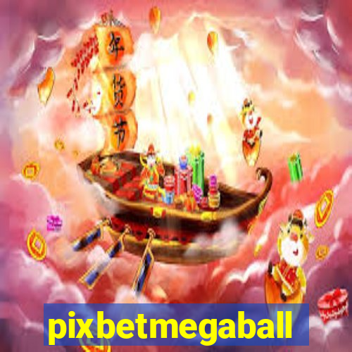 pixbetmegaball