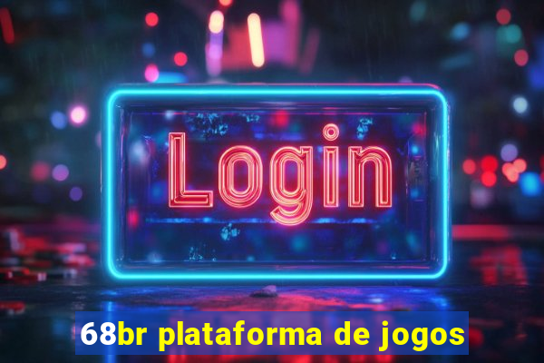 68br plataforma de jogos