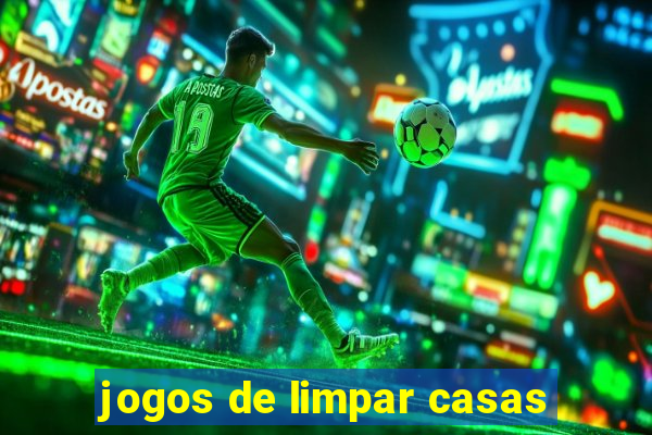 jogos de limpar casas