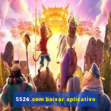 5526.com baixar aplicativo