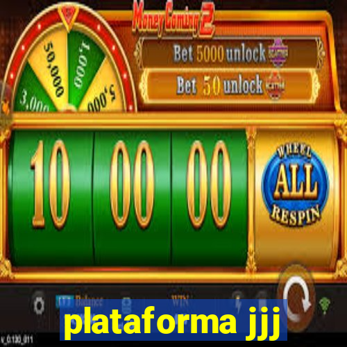 plataforma jjj