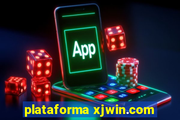 plataforma xjwin.com