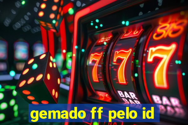 gemado ff pelo id