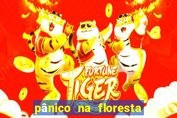 pânico na floresta 4 filme completo dublado mega filmes