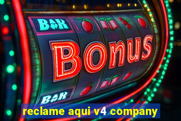 reclame aqui v4 company