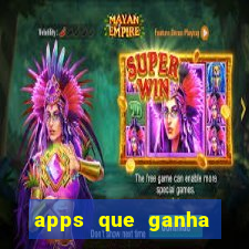 apps que ganha dinheiro jogando