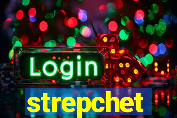 strepchet