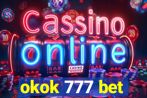 okok 777 bet