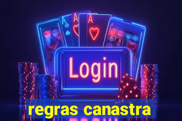 regras canastra