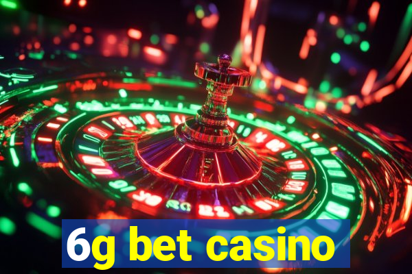 6g bet casino