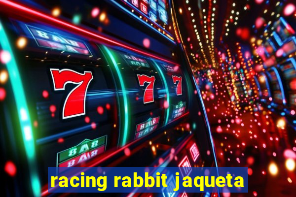 racing rabbit jaqueta