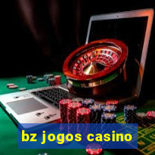 bz jogos casino