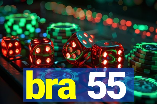 bra 55