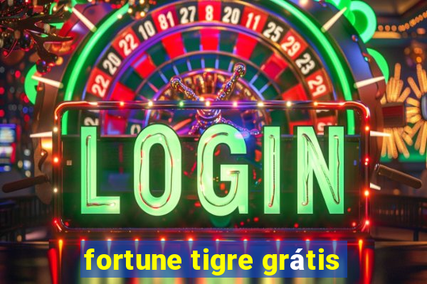 fortune tigre grátis