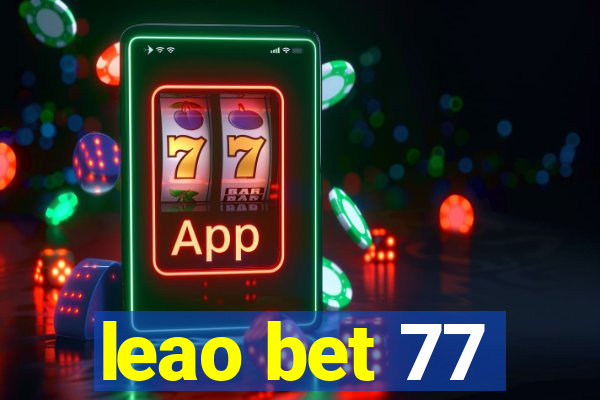 leao bet 77