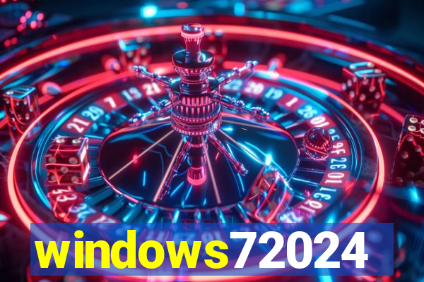 windows72024