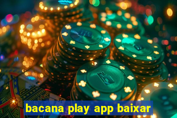 bacana play app baixar